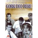 GORKI DEO REKE THE BITTER PART OF RIVER - 1965 SFRJ (DVD) GORKI DEO REKE THE BITTER PART OF RIVER - 1965 SFRJ (DVD)